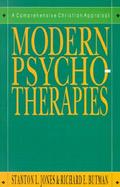 Modern Psychotherapies A Comprehensive Christian Appraisal cover