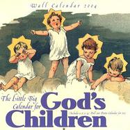 The Little Big Calendar for God's Children 2004 With Poster Calendar for 2005 cover