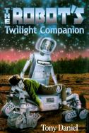 The Robot's Twilight Companion cover