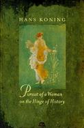 Pursuit of a Woman on the Hinge of History A Novel cover