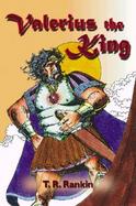 Valerius the King cover