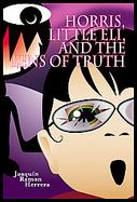 Horris, Little Eli and the Lens of Truth: Book One of the Dreamfever Chronicles cover