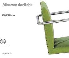 Mies Van Der Rohe: Architecture and Design in Stuttgart, Barcelona, Brno cover