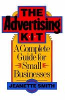 The Advertising Kit: A Complete Guide for Small Businesses cover