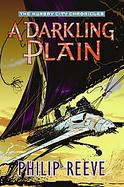 A Darkling Plain (The Hungry City Chronicles) cover