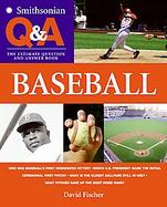 Smithsonian Q & A:Baseball The Ultimate Question & Answer Book cover