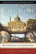 The Church The Evolution of Catholicism cover
