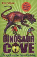 Escape from the Fierce Predator (Dinosaur Cove) cover