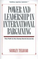 Power and Leadership in International Bargaining The Path to the Camp David Accords cover