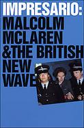 Impresario: Malcolm McLaren and the British New Wave cover