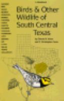 Birds and Other Wildlife of South Central Texas A Handbook cover