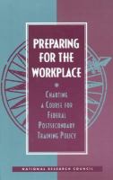 Preparing for the Workplace Charting a Course for Federal Postsecondary Training Policy cover