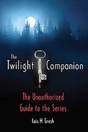 The Stephenie Meyer Twilight Companion The Complete Guide cover
