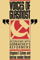 Voices of Glasnost Interviews With Gorbachev's Reformers cover