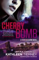 Cherry Bomb : A Siobhan Quinn Novel cover
