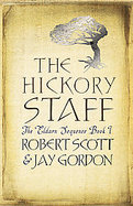 The Hickory Staff Book 1 of 'the Eldarn Sequence' cover