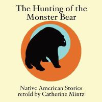 The Hunting of the Monster Bear cover