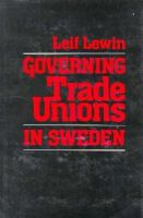 Governing Trade Unions In Sweden cover