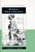 Moral Prejudices Essays on Ethics cover