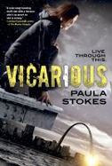 Vicarious : A Novel cover