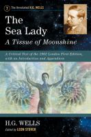 The Sea Lady: A Tissue of Moonshine : A Critical Text of the 1902 London First Edition, with an Introduction and Appendices cover