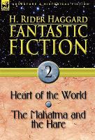 Fantastic Fiction : 2-Heart of the World and the Mahatma and the Hare cover