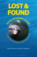Lost and Found in the Mississippi Sound : Eli and the Dolphins of Hurricane Katrina cover