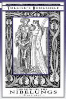 The Song of the Nibelungs - Illustrated - : Book #1 of 'Tolkien's Bookshelf' cover