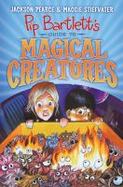 Pip Bartlett's Guide to Magical Creatures cover
