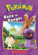 Race to Danger (Pokémon: Chapter Book) cover