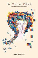 A True Girl : 100 marginal Novelettes cover