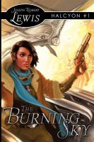 The Burning Sky : Halcyon #1: A Steampunk Fantasy cover