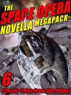 The Space Opera Novella MEGAPACK® cover