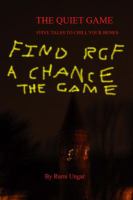 The Quiet Game : Five Tales to Chill Your Bones cover