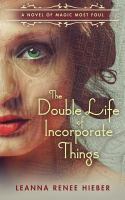 The Double Life of Incorporate Things cover