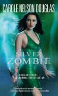 Silver Zombie : Delilah Street: Paranormal Investigator cover