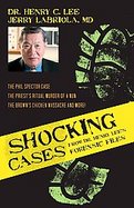 Shocking Cases from Dr. Henry Lee's Forensic Files cover