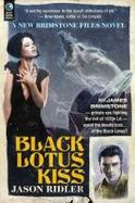 Black Lotus Kiss : A Brimstone Files Novel cover