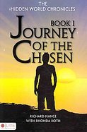 The Hidden World Chronicles Journey of the Chosen, Book 1 cover