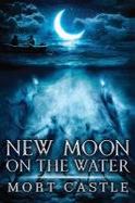 New Moon on the Water (2018 Trade Paperback Edition) cover