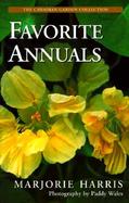Majorie Harris' Favorite Annuals cover