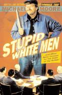 Stupid White Men And Other Sorry Excuses for the State of the Nation! cover