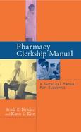 Pharmacy Clerkship Manual A Survival Manual for Students cover