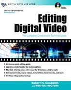 Editing Digital Video The Complete Creative and Technical Guide cover