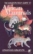 Kingdon Field Guide to African Mammals cover