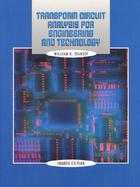 Transform Circuit Analysis for Engineering and Technology cover