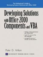 Developing Solutions With Office 2000 Components and Vba cover