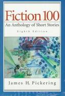 Fiction 100: An Anthology of Short Stories with Supplement cover