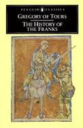 Gregory of Tours The History of the Franks cover