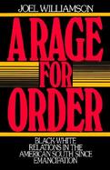 A Rage for Order Black/White Relations in the American South since Emancipation cover